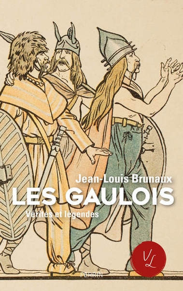 Les gaulois - vérités et légendes - Image principale