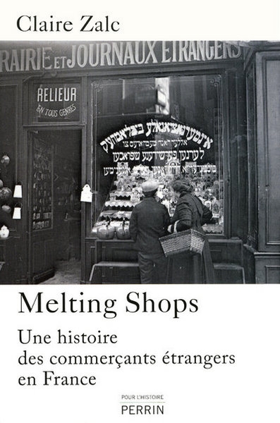 Melting shops une histoire des commerçants étran gers en france - Image principale