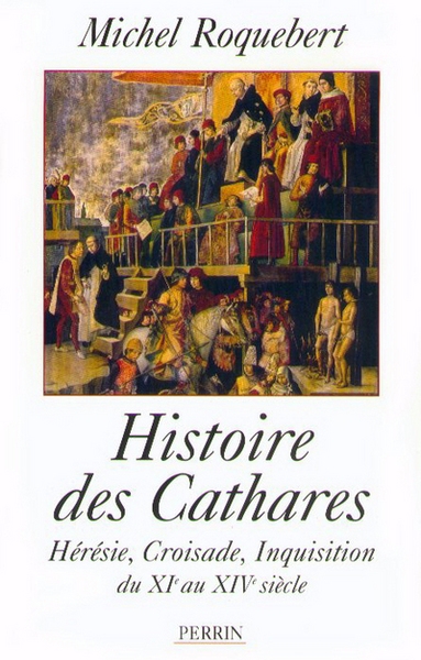 Histoire des cathares hérésie, croisade, inquisition du xie au xive siècle - Image principale