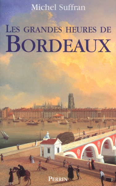 Les grandes heures de bordeaux - Image principale