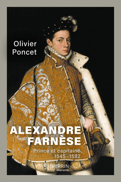 Alexandre farnèse - prince et capitaine - 1545-1592 - Image principale