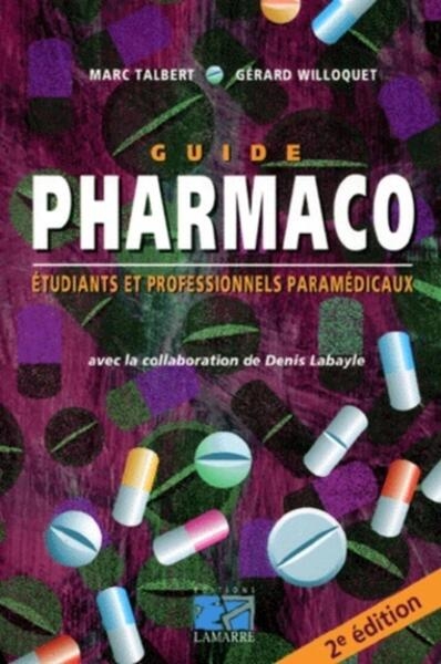 Guide pharmaco etudiants et professionnels paramedicaux 2ed version infirmieres - Image principale