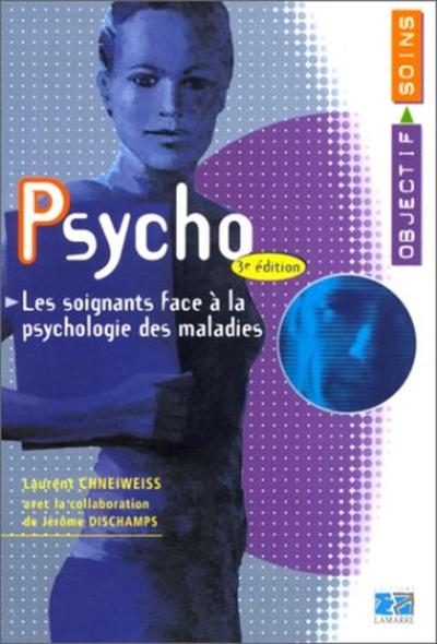 Psycho les soigants face a la psychologie des malades 3eme edition - Image principale