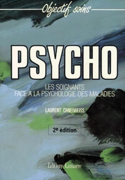 Psycho les soignants face a la psychologie des malades - Image principale
