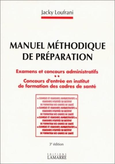 Manuel methodique de preparation examens et concours qdministratif concours d entree en institut de formation des cadres de sante - Image principale