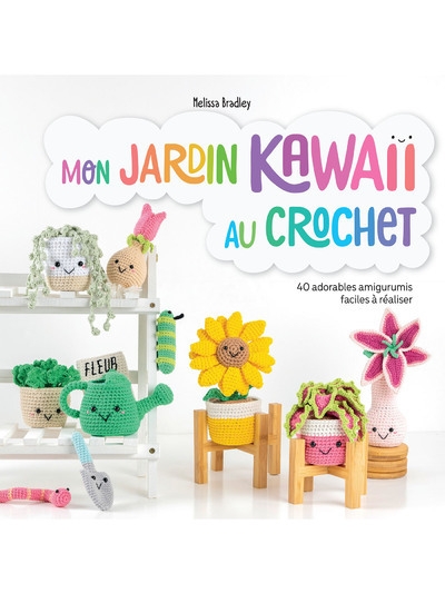 Mon jardin kawaii au crochet - 40 adorables amigurumis faciles à réaliser - Image principale