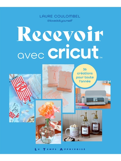 Recevoir avec cricut - 36 créations pour toute l'année - Image principale