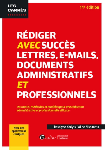 Rédiger avec succès lettres, e-mail, documents administratifs et professionnels - Image principale