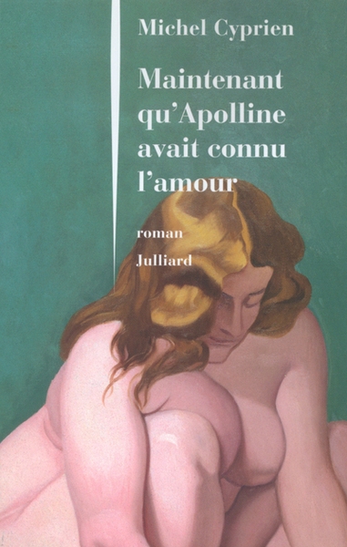 Maintenant qu'apolline avait connu l'amour - Image principale