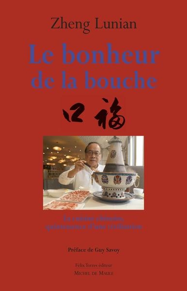 Le bonheur de la bouche, la cuisine chinoise, quintessence d'une civilisation - Image principale