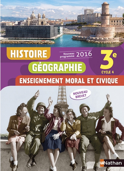 Histoire géographie enseignement moral et civique 3è 2016 - manuel élève - Image principale