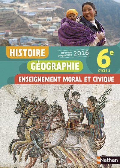 Histoire géographie enseignement moral et civique 6è 2016 - manuel élève - Image principale