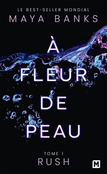 À fleur de peau, t1 : rush - Image principale