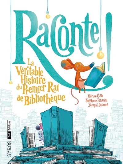 Raconte ! la véritable histoire du premier rat de bibliothèque - Image principale