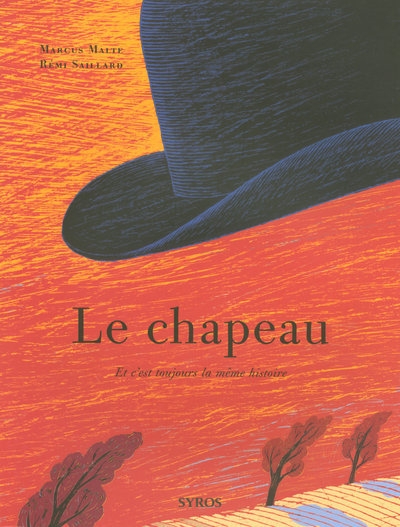 Le chapeau: et c'est toujours la même histoire - Image principale