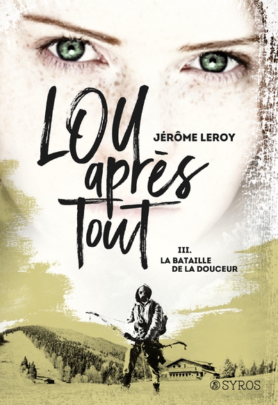 Lou, après tout - tome 3 la bataille de la douceur - Image principale