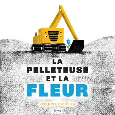 La pelleteuse et la fleur - Image principale