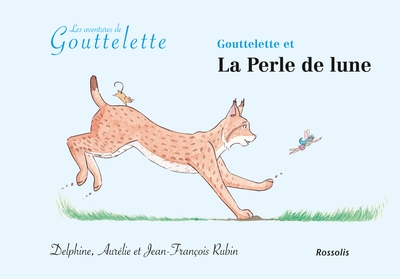 Gouttelette et la perle de lune - Image principale