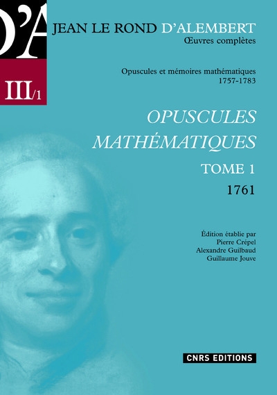 Oeuvres complètes de jean le rond d'alembert 1/5-opuscule mathématique - Image principale