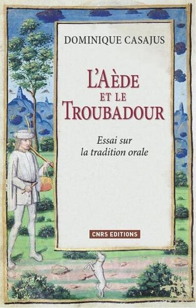 L'aède et le troubadour. essai sur la tradition orale - Image principale