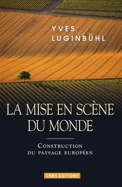 La mise en scène du monde. construction du paysage européen - Image principale