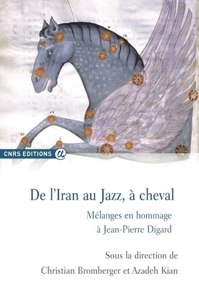 De l'iran au jazz, à cheval-mélanges en hommage à jean-pierre digard - Image principale