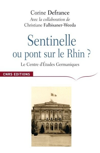Sentinelle ou pont sur le rhin ? - le centre d'etudes germaniques - Image principale