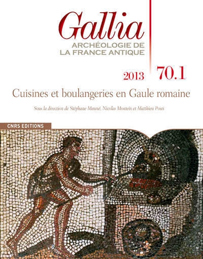 Gallia 70-1-2013 : cuisines et boulangeries en gaulle romaine - Image principale