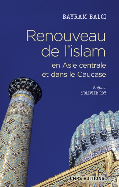 Renouveau de l'islam en asie centrale et dans le caucase - Image principale