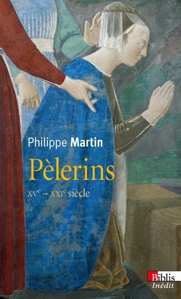 Pèlerins. xvè s.-xxiè siècle. - Image principale