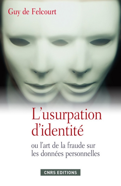 L'usurpation d'identité ou l'art de la fraude sur les données personnelles - Image principale