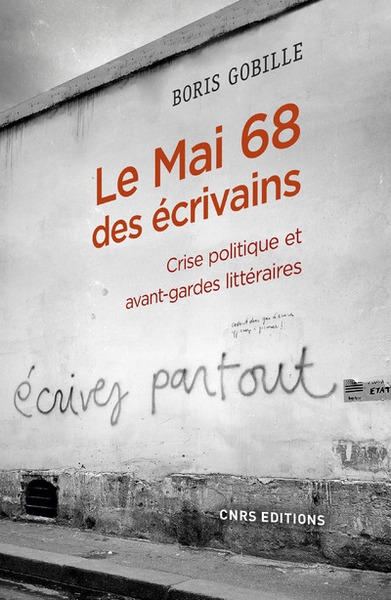 Le mai 68 des écrivains - crise politique et avant-gardes litteraires - Image principale
