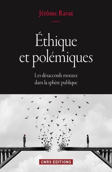 Ethique et polémiques. les désaccords moraux dans la sphère publique - Image principale