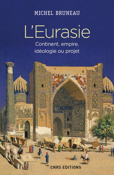 L'eurasie. continent, empire, idéologie ou projet - Image principale