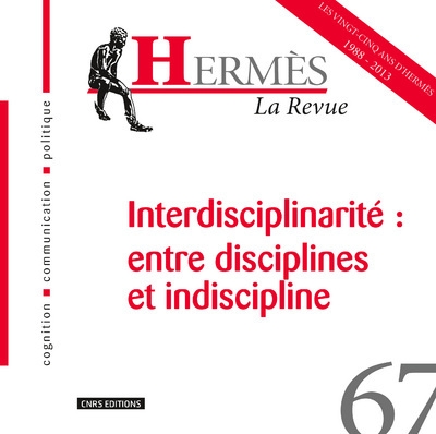 Hermès 67 - interdisciplinarité: entre disciplines et indiscipline - Image principale