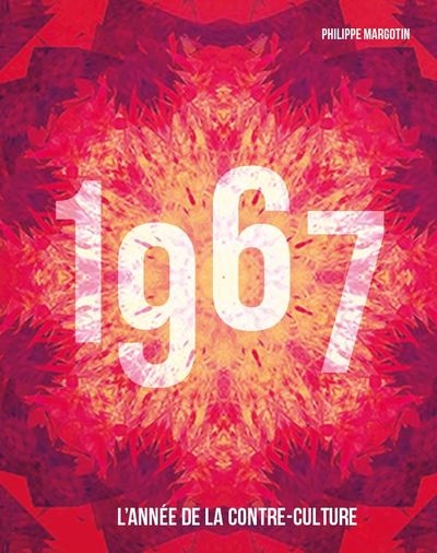 1967, l'année de la contre-culture - Image principale