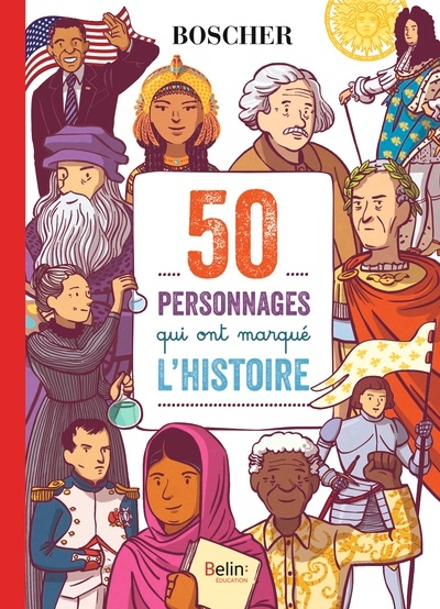 50 personnages qui ont marqué l'histoire - Image principale