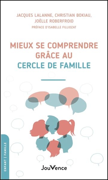Mieux se comprendre grâce au cercle de famille - Image principale