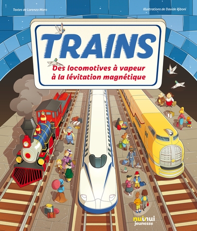 Trains - des locomotives à vapeur à la lévitation magnétique - Image principale