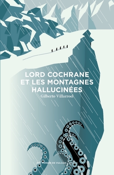 Lord cochrane et les montagnes hallucinées - Image principale