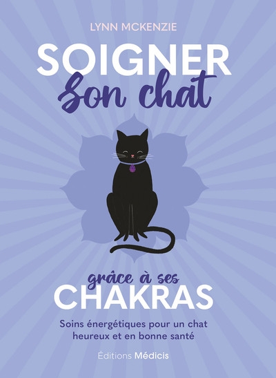 Soigner son chat grâce à ses chakras - soins énergétiques pour un chat heureux et en bonne santé - Image principale