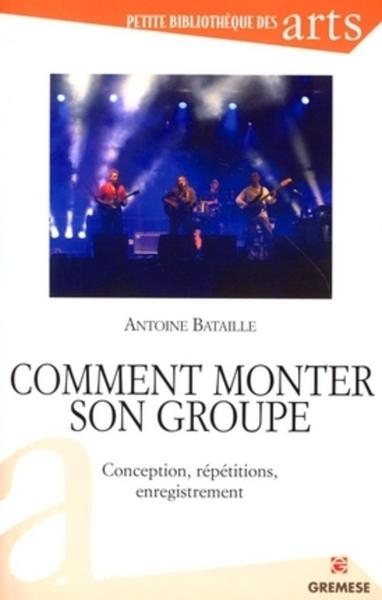 Comment monter son groupe - Image principale