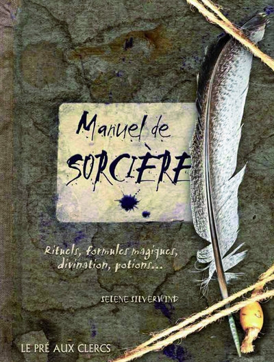 Le manuel de sorcière - rituels, formules magiques, divination, potions... - Image principale