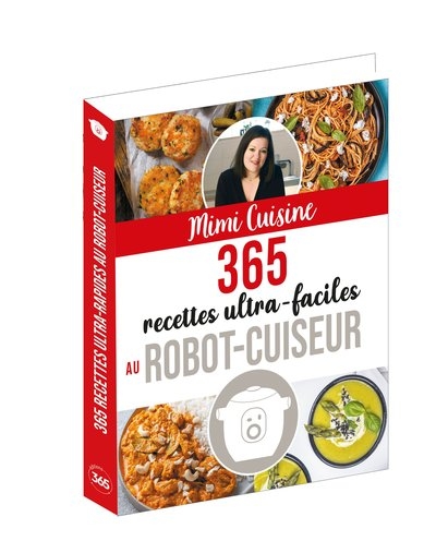 Mimi cuisine 365 recettes ultra-faciles au robot-cuiseur - Image principale
