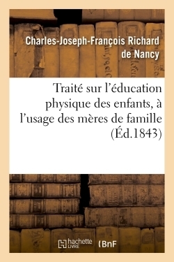 Traité sur l'éducation physique des enfants, à l'usage des mères de famille - Image principale