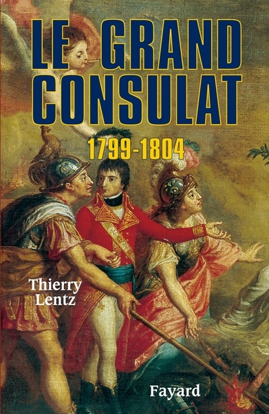 Le grand consulat 1799 - 1804 - Image principale