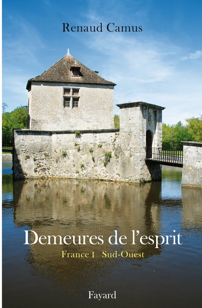 Demeures de l'esprit ii la france du sud-ouest - Image principale
