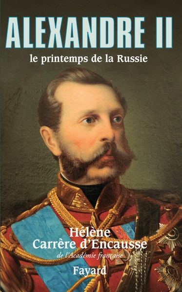 Alexandre ii, le printemps de la russie - Image principale