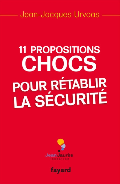 11 propositions chocs pour rétablir la sécurité - Image principale