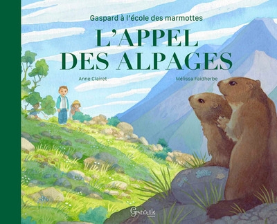 Gaspard à l'école des marmottes : l'appel des alpages - Image principale